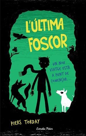 ÚLTIMA FOSCOR, L' | 9788491370970 | TORDAY, PIERS | Llibreria L'Illa - Llibreria Online de Mollet - Comprar llibres online