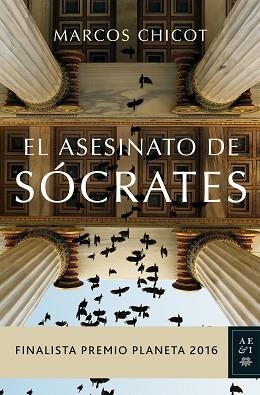 ASESINATO DE SÓCRATES, EL | 9788408163183 | CHICOT, MARCOS | Llibreria L'Illa - Llibreria Online de Mollet - Comprar llibres online