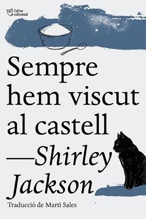 SEMPRE HEM VISCUT AL CASTELL | 9788494508547 | JACKSON, SHIRLEY | Llibreria L'Illa - Llibreria Online de Mollet - Comprar llibres online