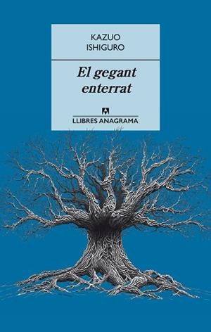GEGANT ENTERRAT, EL | 9788433915405 | ISHIGURO, KAZUO | Llibreria L'Illa - Llibreria Online de Mollet - Comprar llibres online