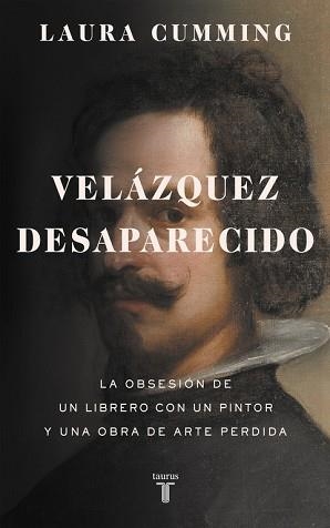VELÁZQUEZ DESAPARECIDO | 9788430618200 | CUMMING, LAURA | Llibreria L'Illa - Llibreria Online de Mollet - Comprar llibres online