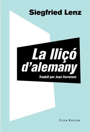 LLIÇÓ D'ALEMANY | 9788473292061 | LENZ, SIEGFRIED | Llibreria L'Illa - Llibreria Online de Mollet - Comprar llibres online