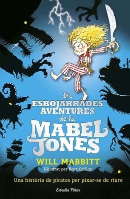 ESBOJARRADES AVENTURES DE LA MABEL JONES, LES | 9788491371182 | MABBITT, WILL | Llibreria L'Illa - Llibreria Online de Mollet - Comprar llibres online