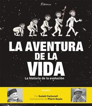 AVENTURA DE LA VIDA, LA | 9788424656881 | CARBONELL, EUDALD