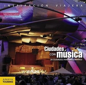 CIUDADES CON MÚSICA | 9788499358550 | URUEÑA CUADRADO, ISABEL | Llibreria L'Illa - Llibreria Online de Mollet - Comprar llibres online