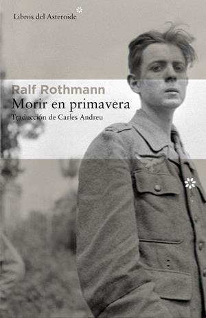 MORIR EN PRIMAVERA | 9788416213849 | ROTHMANN, RALF | Llibreria L'Illa - Llibreria Online de Mollet - Comprar llibres online