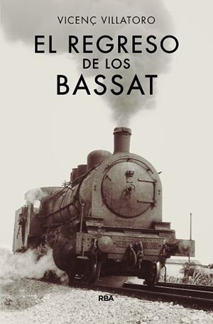 REGRESO DE LOS BASSAT, EL | 9788490567128 | VILLATORO, VICENÇ | Llibreria L'Illa - Llibreria Online de Mollet - Comprar llibres online