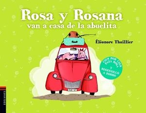 ROSA Y ROSANA VAN A CASA DE LA ABUELITA | 9788414005378 | THUILLIER, ÉLÉONORE/THUILLIER, ÉLÉONORE | Llibreria L'Illa - Llibreria Online de Mollet - Comprar llibres online