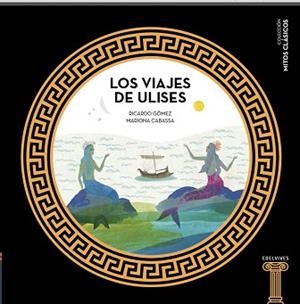 VIAJES DE ULISES, LOS | 9788414005446 | GÓMEZ GIL, RICARDO | Llibreria L'Illa - Llibreria Online de Mollet - Comprar llibres online