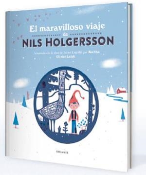 MARAVILLOSO VIAJE DE NILS HOLGERSSON, EL | 9788414005590 | LAGERLÖF, SELMA | Llibreria L'Illa - Llibreria Online de Mollet - Comprar llibres online
