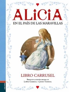 ALICIA EN EL PAÍS DE LAS MARAVILLAS. LIBRO CARRUSEL | 9788414004012 | CARROLL, LEWIS