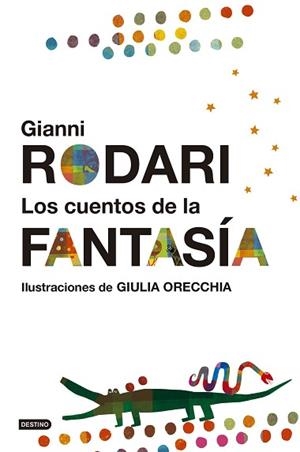 CUENTOS DE LA FANTASÍA, LOS | 9788408161295 | RODARI, GIANNI