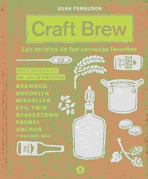 CRAFT BREW | 9788416407187 | FERGUSON, EUAN | Llibreria L'Illa - Llibreria Online de Mollet - Comprar llibres online
