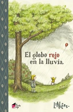GLOBO ROJO EN LA LLUVIA, EL | 9788494576928 | LINIERS | Llibreria L'Illa - Llibreria Online de Mollet - Comprar llibres online