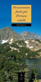 50 ASCENSIONS FACILS PEL PIRINEU CATALA | 9788497913768 | FIGUERA, MANEL | Llibreria L'Illa - Llibreria Online de Mollet - Comprar llibres online