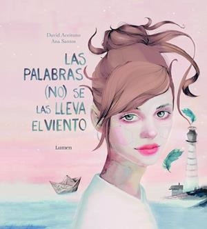 PALABRAS NO SE LAS LLEVA EL VIENTO, LAS | 9788448847111 | ACEITUNO, DAVID | Llibreria L'Illa - Llibreria Online de Mollet - Comprar llibres online