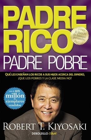 PADRE RICO PADRE POBRE | 9788466332125 | KIYOSAKI, ROBERT T. | Llibreria L'Illa - Llibreria Online de Mollet - Comprar llibres online