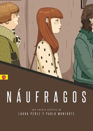 NÁUFRAGOS | 9788416131266 | PÉREZ GRANEL, LAURA/PÉREZ MONFORTE, PABLO | Llibreria L'Illa - Llibreria Online de Mollet - Comprar llibres online