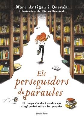 PERSEGUIDORS DE PARAULES, ELS | 9788491370703 | ARTIGAU I QUERALT, MARC | Llibreria L'Illa - Llibreria Online de Mollet - Comprar llibres online