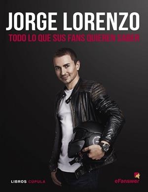 JORGE LORENZO | 9788448022853 | EFANSWER | Llibreria L'Illa - Llibreria Online de Mollet - Comprar llibres online