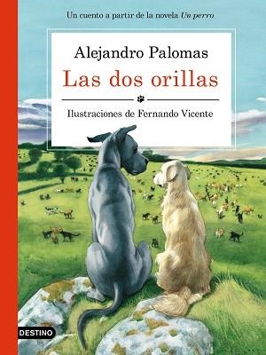 DOS ORILLAS, LAS | 9788423351671 | PALOMAS, ALEJANDRO / FERNANDO VICENTE SÁNCHEZ