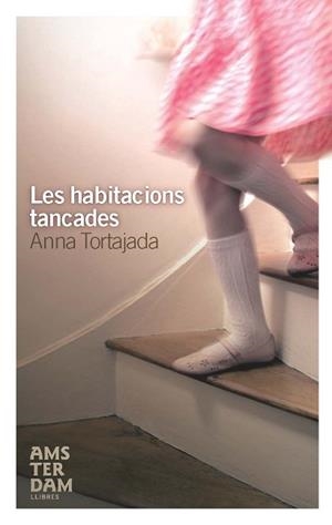 HABITACIONS TANCADES, LES | 9788492406517 | TORTAJADA, ANNA | Llibreria L'Illa - Llibreria Online de Mollet - Comprar llibres online