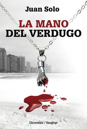 MANO DEL VERDUGO, LA | 9788416667109 | SOLO, JUAN | Llibreria L'Illa - Llibreria Online de Mollet - Comprar llibres online