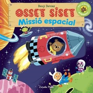 OSSET SISET. MISSIÓ ESPACIAL | 9788416522897 | DAVIES, BENJI | Llibreria L'Illa - Llibreria Online de Mollet - Comprar llibres online