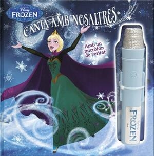 FROZEN. CANTA AMB NOSALTRES | 9788491370895 | DISNEY | Llibreria L'Illa - Llibreria Online de Mollet - Comprar llibres online