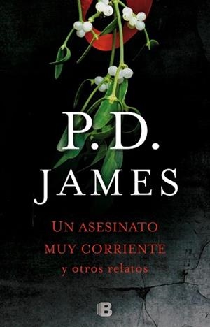 ASESINATO MUY CORRIENTE Y OTROS RELATOS, UN | 9788466660075 | JAMES, P.D. | Llibreria L'Illa - Llibreria Online de Mollet - Comprar llibres online