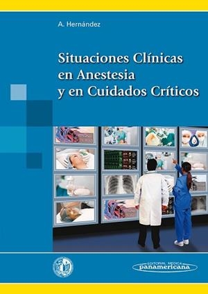 SITUACIONES CLÍNICAS EN ANESTESIA Y EN CUIDADOS CRÍTICOS | 9788498356861 | HERNÁNDEZ MARTÍNEZ, ALBERTO | Llibreria L'Illa - Llibreria Online de Mollet - Comprar llibres online