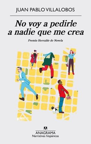 NO VOY A PEDIRLE A NADIE QUE ME CREA | 9788433998224 | VILLALOBOS, JUAN PABLO | Llibreria L'Illa - Llibreria Online de Mollet - Comprar llibres online