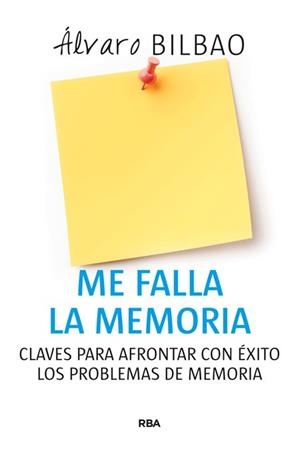 ME FALLA LA MEMORIA | 9788490565162 | BILBAO, ALVARO