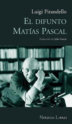 DIFUNTO MATIAS PASCAL,EL | 9788493621384 | PIRANDELLO, LUIGI | Llibreria L'Illa - Llibreria Online de Mollet - Comprar llibres online
