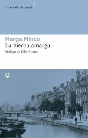 HIERBA AMARGA, LA | 9788493544843 | MINCO, MARGA (1920- ) | Llibreria L'Illa - Llibreria Online de Mollet - Comprar llibres online