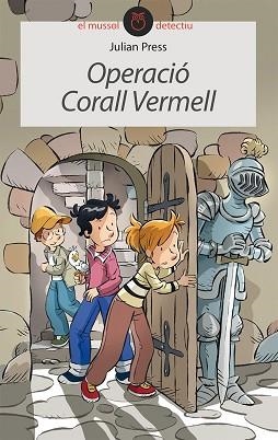 OPERACIÓ CORALL VERMELL | 9788416844043 | PRESS, JULIAN | Llibreria L'Illa - Llibreria Online de Mollet - Comprar llibres online