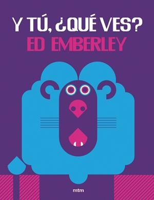 Y TÚ QUÉ VES? | 9788416497379 | EMBERLY, ED