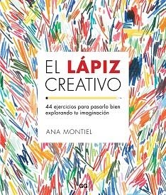 LÁPIZ CREATIVO, EL | 9788425229435 | MONTIEL, ANA | Llibreria L'Illa - Llibreria Online de Mollet - Comprar llibres online