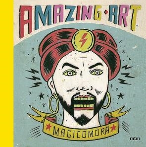 AMAZING ART | 9788416497430 | MORA, SERGIO | Llibreria L'Illa - Llibreria Online de Mollet - Comprar llibres online