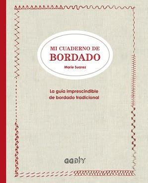 MI CUADERNO DE BORDADO | 9788425228919 | SUAREZ, MARIE | Llibreria L'Illa - Llibreria Online de Mollet - Comprar llibres online