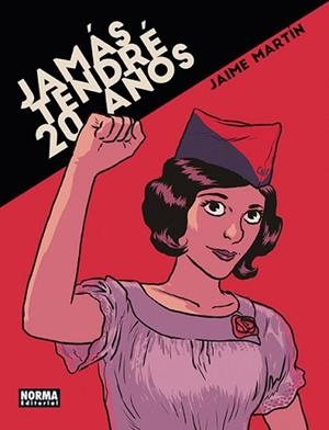 JAMÁS TENDRÉ 20 AÑOS | 9788467924701 | MARTÍN, JAIME | Llibreria L'Illa - Llibreria Online de Mollet - Comprar llibres online
