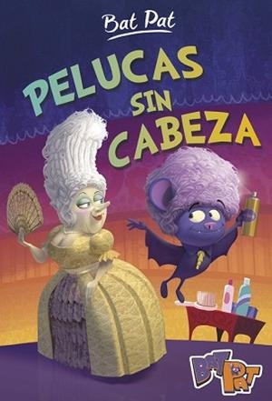 PELUCAS SIN CABEZA (SERIE BAT PAT 5) | 9788490436615 | PAVANELLO, ROBERTO | Llibreria L'Illa - Llibreria Online de Mollet - Comprar llibres online