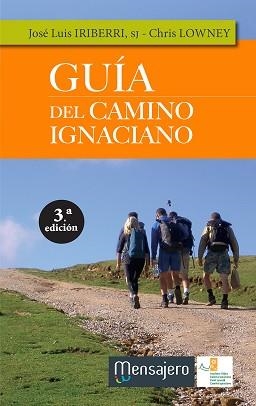 GUÍA DEL CAMINO IGNACIANO | 9788427138735 | IRIBERRI, JOSE LUIS/LOWNEY, CHRIS