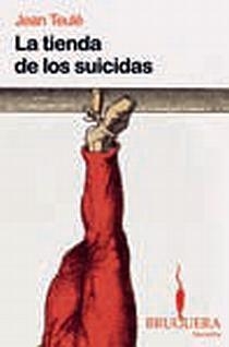 TIENDA DE LOS SUICIDAS, LA | 9788402420541 | TEULE, JEAN | Llibreria L'Illa - Llibreria Online de Mollet - Comprar llibres online