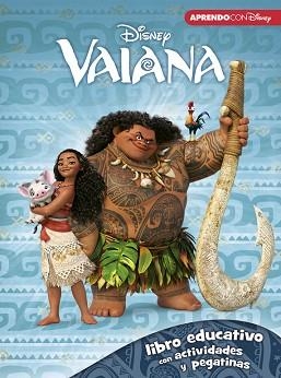VAIANA (LIBRO EDUCATIVO DISNEY CON ACTIVIDADES Y PEGATINAS) | 9788416548842 | DISNEY