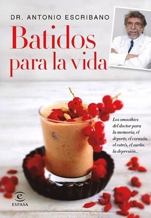 BATIDOS PARA LA VIDA | 9788467047783 | ESCRIBANO, ANTONIO