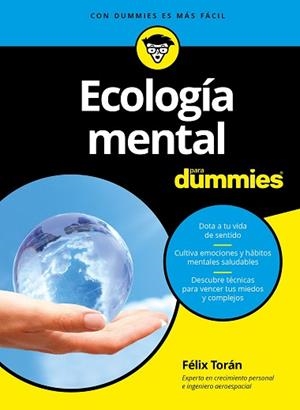 ECOLOGÍA MENTAL PARA DUMMIES | 9788432903267 | TORÁN MARTÍ, FELIX | Llibreria L'Illa - Llibreria Online de Mollet - Comprar llibres online