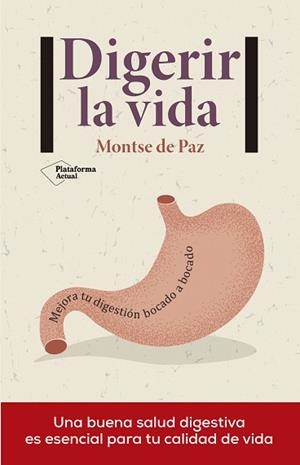 DIGERIR LA VIDA | 9788416820658 | DE PAZ, MONTSE | Llibreria L'Illa - Llibreria Online de Mollet - Comprar llibres online