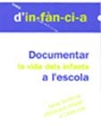DOCUMENTAR LA VIDA DELS INFANTS A L'ESCOLA | 9788492748006 | XARXA TERRITORIAL D'EDUCACIÓ INFANTIL DE CATALUNYA | Llibreria L'Illa - Llibreria Online de Mollet - Comprar llibres online