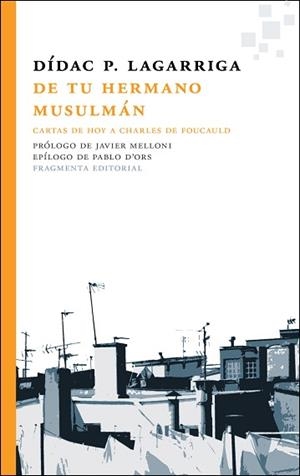 DE TU HERMANO MUSULMÁN | 9788415518570 | LAGARRIGA, DÍDAC P. | Llibreria L'Illa - Llibreria Online de Mollet - Comprar llibres online